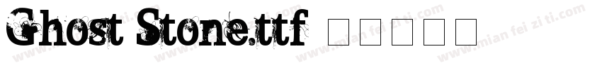 Ghost Stone.ttf字体转换